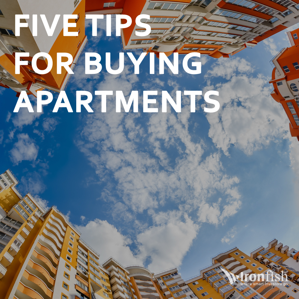 Five Tips For Buying Apartments - Ironfish