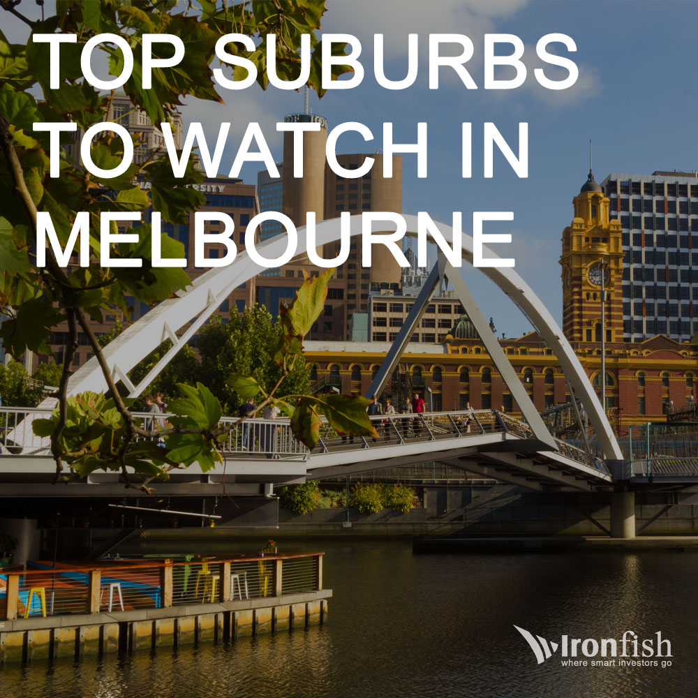 Top Suburbs To Watch In Melbourne Ironfish