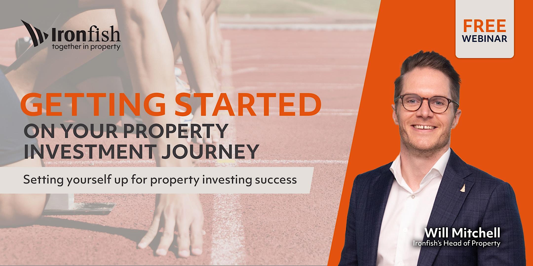 Getting Started on Your Property Investment Journey Ironfish On
